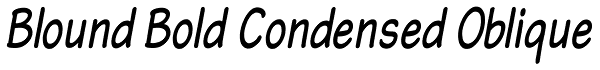 Blound Bold Condensed Oblique Font