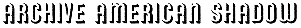 Archive American Shadow Font