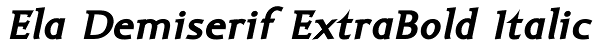 Ela Demiserif ExtraBold Italic Font