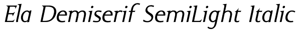 Ela Demiserif SemiLight Italic Font