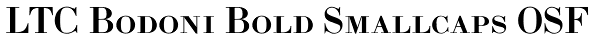 LTC Bodoni Bold Smallcaps OSF Font