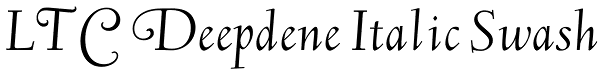 LTC Deepdene Italic Swash Font