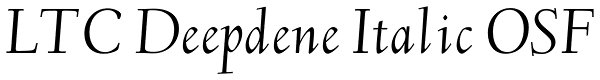 LTC Deepdene Italic OSF Font