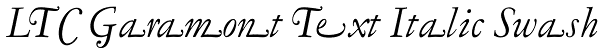 LTC Garamont Text Italic Swash Font