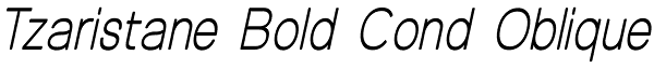 Tzaristane Bold Cond Oblique Font
