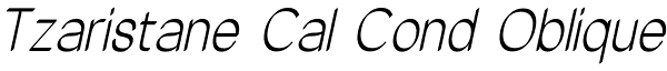 Tzaristane Cal Cond Oblique Font