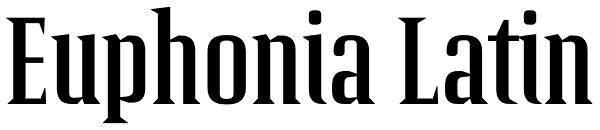 Euphonia Latin Font