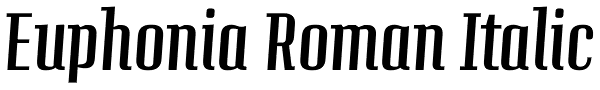 Euphonia Roman Italic Font