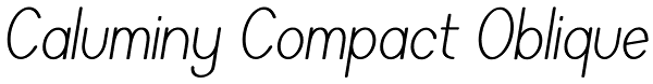 Caluminy Compact Oblique Font