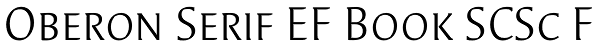 Oberon Serif EF Book SCSc F Font