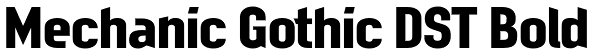 Mechanic Gothic DST Bold Font