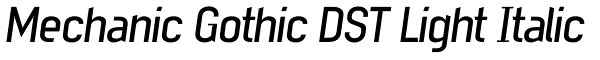 Mechanic Gothic DST Light Italic Font