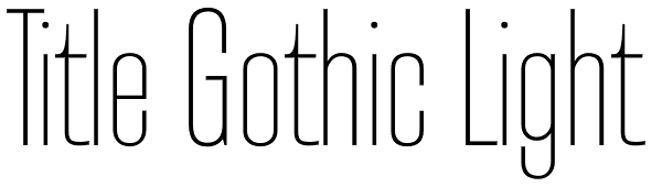 Title Gothic Light Font