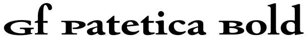 Gf Patetica Bold Font