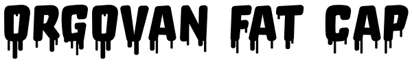 Orgovan Fat Cap Font