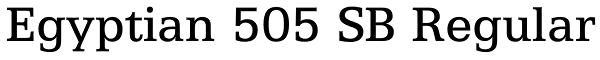 Egyptian 505 SB Regular Font