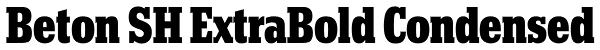 Beton SH ExtraBold Condensed Font