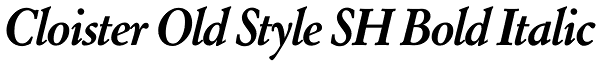 Cloister Old Style SH Bold Italic Font