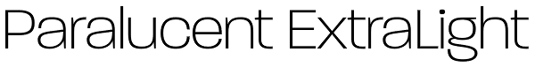 Paralucent ExtraLight Font