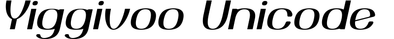 Yiggivoo Unicode  Font