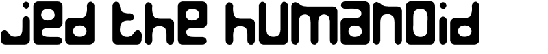 Jed the Humanoid Font