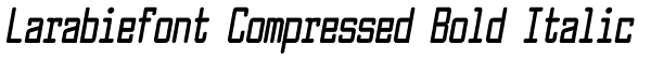 Larabiefont Compressed Bold Italic Font