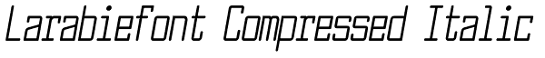 Larabiefont Compressed Italic Font
