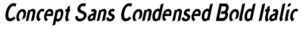 Concept Sans Condensed Bold Italic Font