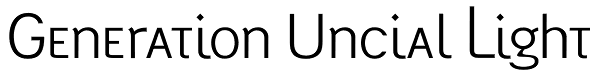 Generation Uncial Light Font