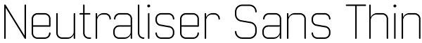 Neutraliser Sans Thin Font