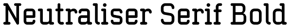 Neutraliser Serif Bold Font