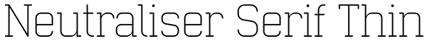 Neutraliser Serif Thin Font