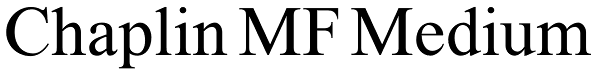 Chaplin MF Medium Font