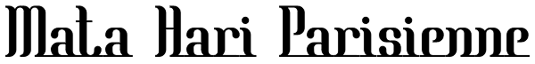 Mata Hari Parisienne Font