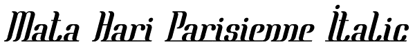 Mata Hari Parisienne Italic Font