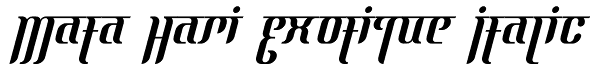 Mata Hari Exotique Italic Font