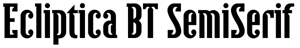 Ecliptica BT SemiSerif Font