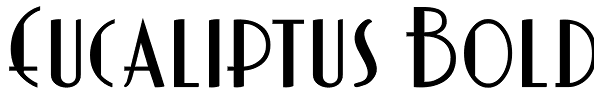 Eucaliptus Bold Font