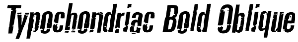 Typochondriac Bold Oblique Font