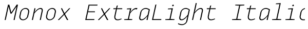 Monox ExtraLight Italic Font