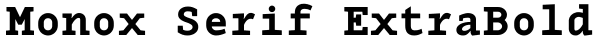 Monox Serif ExtraBold Font