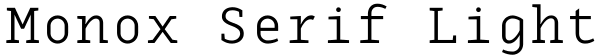 Monox Serif Light Font