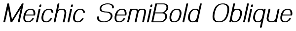 Meichic SemiBold Oblique Font