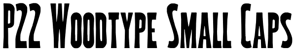 P22 Woodtype Small Caps Font