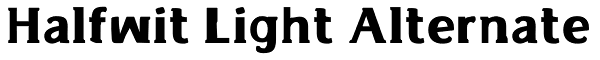 Halfwit Light Alternate Font