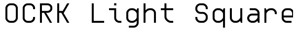 OCRK Light Square Font