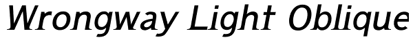 Wrongway Light Oblique Font