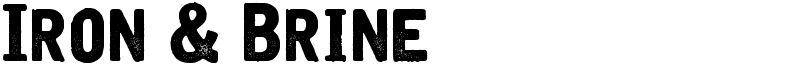 Iron & Brine Font