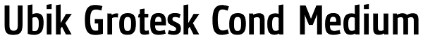 Ubik Grotesk Cond Medium Font