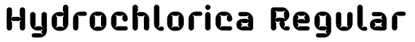 Hydrochlorica Regular Font